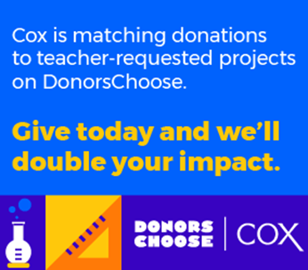 Cox Enterprises Announces STEAM-Powered Classroom Challenge with DonorsChoose to Provide Teachers with Essential Classroom Materials
